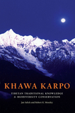 Khawa Karpo ? Tibetan Traditional Knowledge and Biodiversity Conservation: Tibetan Traditional Knowledge and Biodiversity Conservation