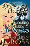 Il colpo delle streghe: Un giallo delle streghe di Westwick #2