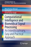 Computational Intelligence and Biomedical Signal Processing: An Interdisciplinary, Easy and Practical Approach