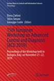 15th European Workshop on Advanced Control and Diagnosis (ACD 2019): Proceedings of the Workshop Held in Bologna, Italy, on November 21?22, 2019