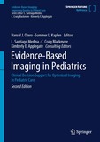 Evidence-Based Imaging in Pediatrics: Clinical Decision Support for Optimized Imaging in Pediatric Care