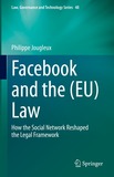 Facebook and the (EU) Law: How the Social Network Reshaped the Legal Framework