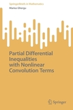 Partial Differential Inequalities with Nonlinear Convolution Terms