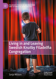 Kids of Knutby: Living in and Leaving the Swedish Filadelfia Congregation