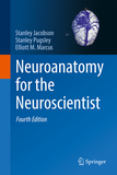 Neuroanatomy for the Neuroscientist