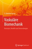 Vaskuläre Biomechanik: Konzepte, Modelle und Anwendungen