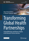 Transforming Global Health Partnerships: Critical Reflections and Visions of Equity at the Research-Practice Interface