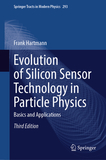 Evolution of Silicon Sensor Technology in Particle Physics: Basics and Applications