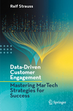 Data-Driven Customer Engagement: Mastering MarTech Strategies for Success