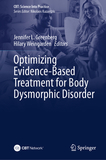 Optimizing Evidence-Based Treatment for Body Dysmorphic Disorder