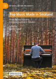 Pop Music Made in Sm?land: Music Production and  Entrepreneurship in Sweden