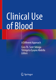 Clinical Use of Blood: A Different Approach