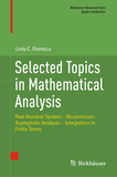 Selected Topics in Mathematical Analysis: Real Number System ? Recurrences ? Asymptotic Analysis ? Integration in Finite Terms