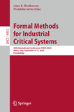 Formal Methods for Industrial Critical Systems: 29th International Conference, FMICS 2024, Milan, Italy, September 9?11, 2024, Proceedings