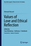 Values of Love and Ethical Reflection: New Insights From Husserl's Phenomenology