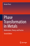 Phase Transformation in Metals: Mathematics, Theory, and Practice