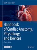 Handbook of Cardiac Anatomy, Physiology, and Devices