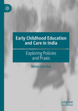 Early Childhood Education and Care in India: Exploring Policies and Praxis