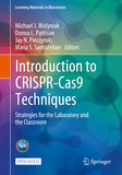 Introduction to CRISPR-Cas9 Techniques: Strategies for the Laboratory and the Classroom