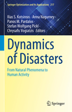 Dynamics of Disasters: From Natural Phenomena to Human Activity