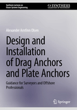 Design and Installation of Drag Anchors and Plate Anchors: Guidance for Surveyors and Offshore Professionals