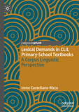 Lexical Demands in CLIL Primary-School Textbooks: A Corpus Linguistic Perspective