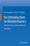 An Introduction to Biomechanics: Solids and Fluids, Analysis and Design