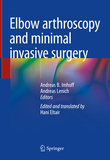 Elbow Arthroscopy and Minimal Invasive Surgery