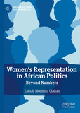 Women's Representation in African Politics: Beyond Numbers