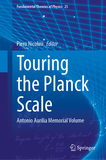 Touring the Planck Scale: Antonio Aurilia Memorial Volume