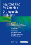 Keystone Flap for Complex Orthopaedic Problems: Reconstructive Surgery with Audiovisual Guidelines