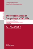 Theoretical Aspects of Computing ? ICTAC 2024: 21st International Colloquium, Bangkok, Thailand, November 25?29, 2024, Proceedings