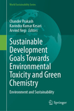 Sustainable Development Goals Towards Environmental Toxicity and Green Chemistry: Environment and Sustainability