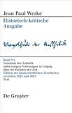 Vorschule der Aesthetik: Edition der handschriftlichen Vorarbeiten zu den Druckfassungen von 1804, 1813 und 1825