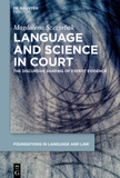 Language and Science in Court: The Discursive Shaping of Expert Evidence