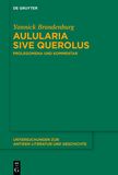 Aulularia sive Querolus: Prolegomena und Kommentar