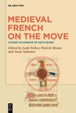 Medieval French on the Move: Studies in Honour of Keith Busby