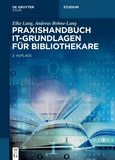 Praxishandbuch IT-Grundlagen für Bibliothekare