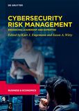 Cybersecurity Risk Management ? Enhancing Leadership and Expertise: Enhancing Leadership and Expertise