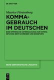 Kommagebrauch im Deutschen: Eine empirische Untersuchung zur Kommasetzung beim Schreiben und Einsetzen