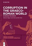 Corruption in the Graeco-Roman World: Re-Reading the Sources