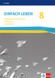 Einfach Leben 8. Ausgabe Bayern Mittelschule: Handreichungen für den Unterricht Klasse 8