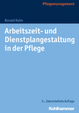 Arbeitszeit- und Dienstplangestaltung in der Pflege