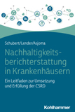 Nachhaltigkeitsberichterstattung in Krankenhäusern: Ein Leitfaden zur Umsetzung und Erfüllung der CSRD