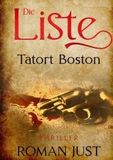 Die Liste - Tatort Boston - Band 3: Thriller