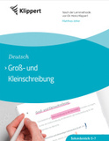 Groß- und Kleinschreibung: Sekundarstufe 5-7 Fertige Stunden mit Kopiervorlagen (5. bis 7. Klasse)