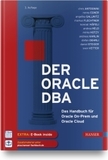 Der Oracle DBA: Das Handbuch für Oracle On-Prem und Oracle Cloud