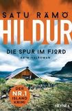 Hildur - Die Spur im Fjord: Kriminalroman - Der Nr.-1-Island-Krimi