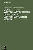 Landwirtschaftskammer oder Landwirtschaftlicher Verein: Für die bayerischen Verhältnisse besprochen