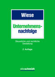 Unternehmensnachfolge: Steuerliche und rechtliche Gestaltung